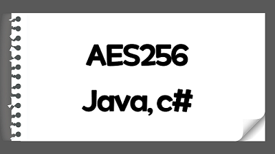 AES256 암복호화 - JAVA & C#
